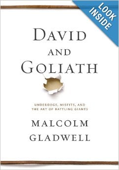 David and Goliath by Malcolm Gladwell